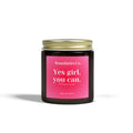 Affirmation Candle: Yes Girl, You Can