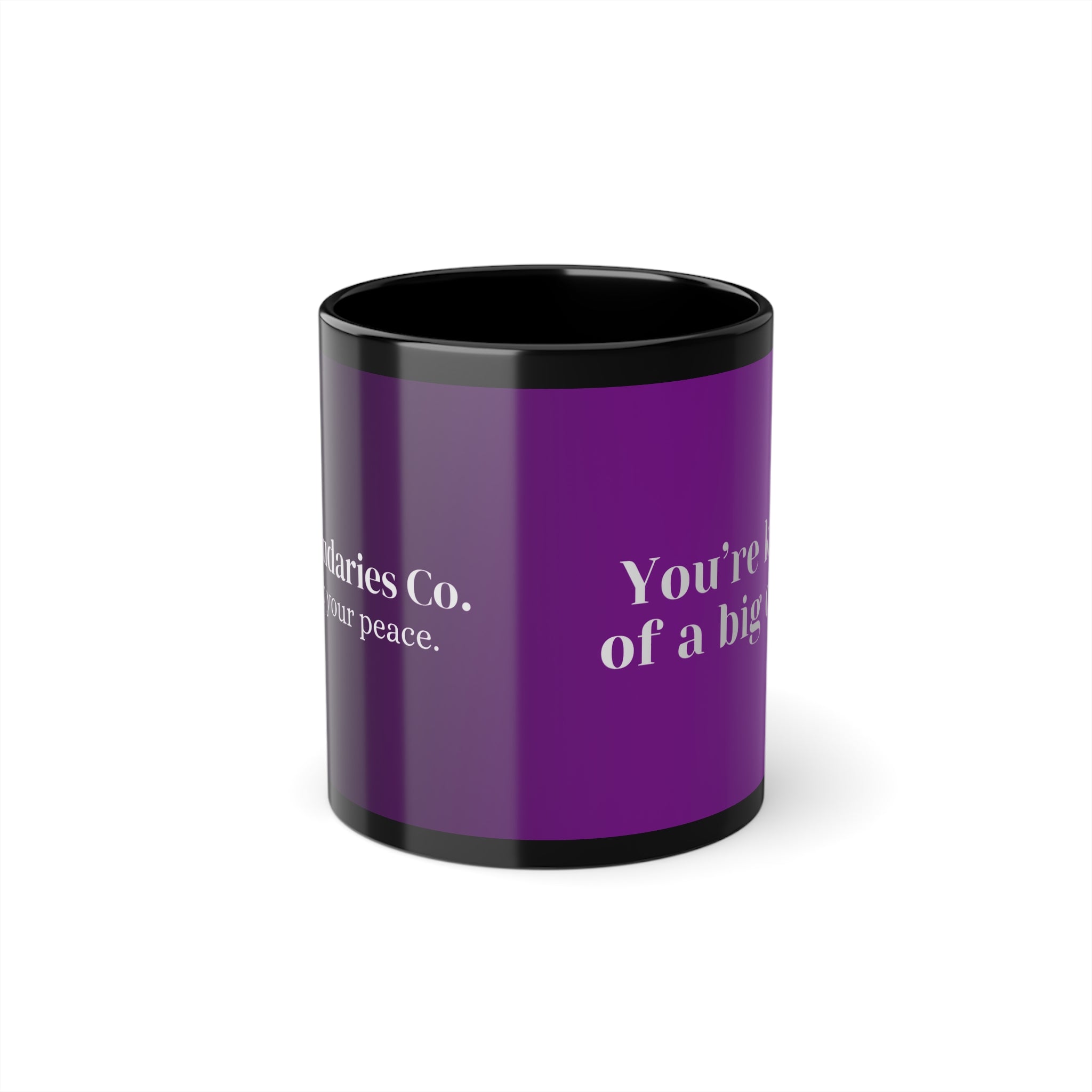 Boundaries Mug - You’re Kind Of A Big Deal
