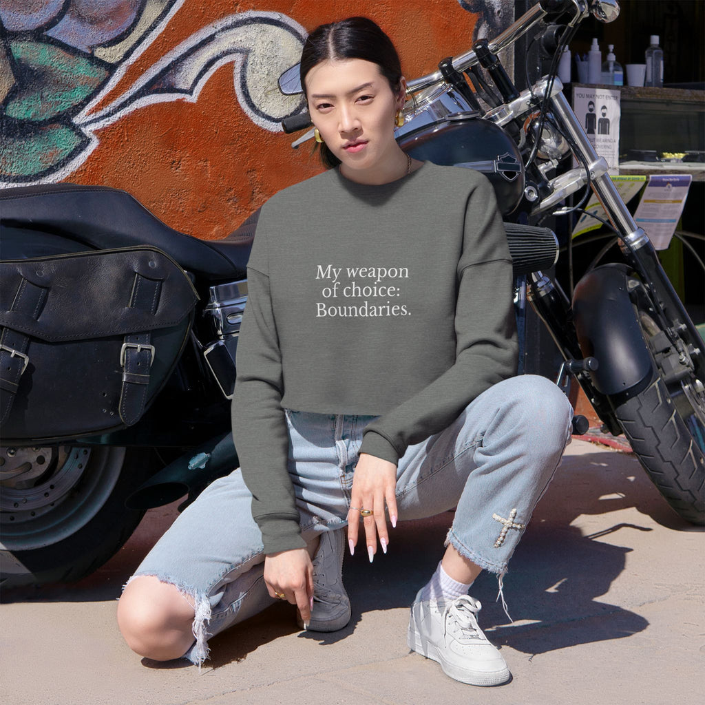 Boundaries Cropped Sweatshirt - My Weapon Of Choice