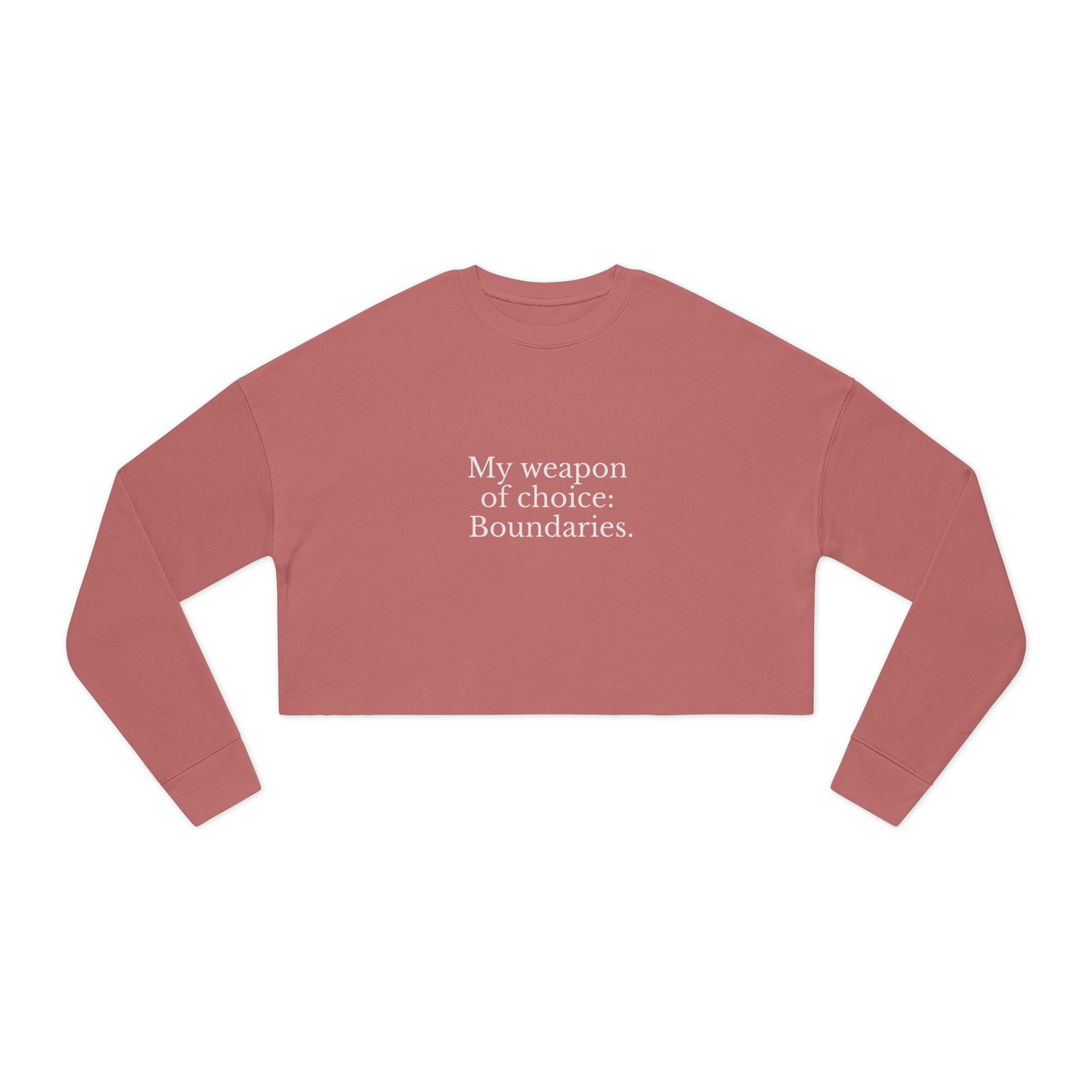 Boundaries Cropped Sweatshirt - My Weapon Of Choice