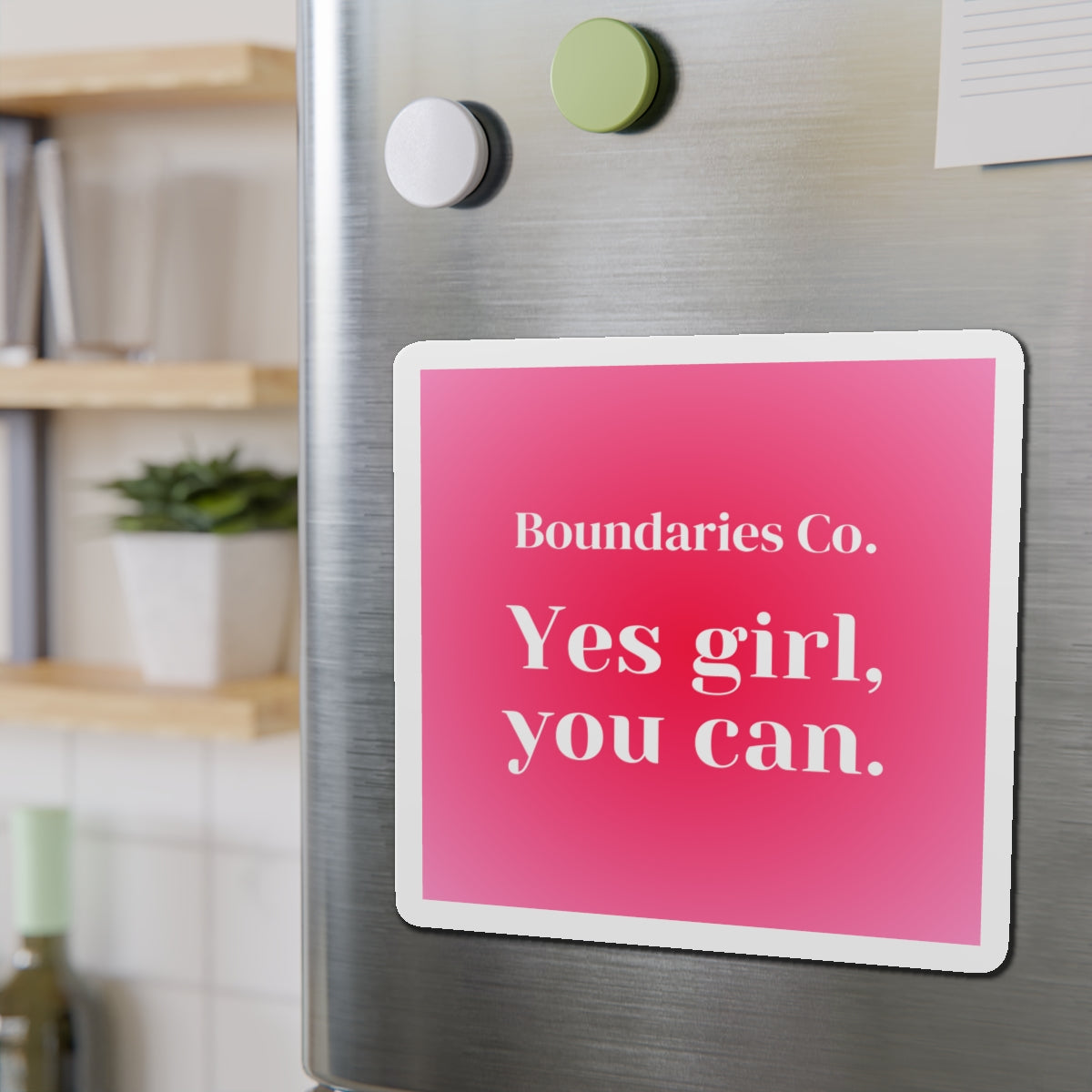 Boundaries Magnet - Yes Girl, You Can