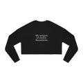 Boundaries Cropped Sweatshirt - My Weapon Of Choice