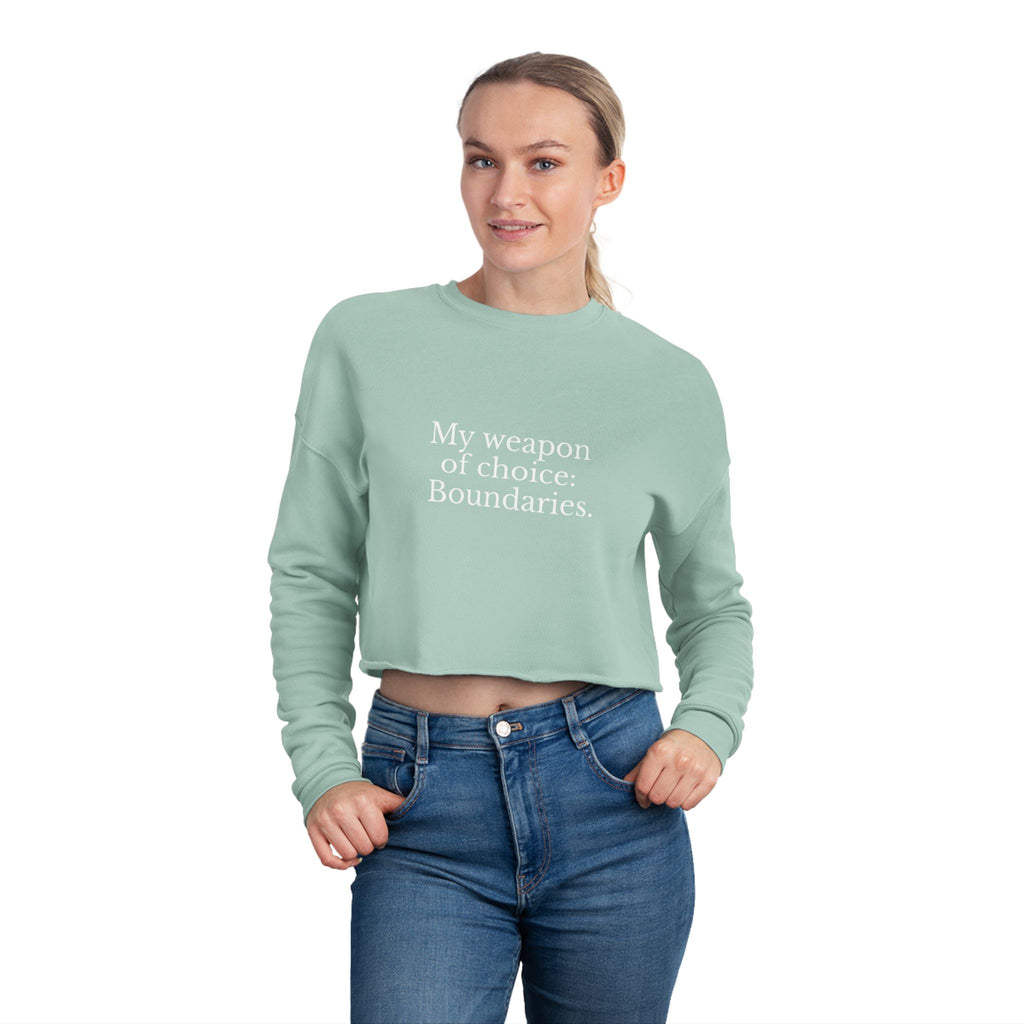 Boundaries Cropped Sweatshirt - My Weapon Of Choice