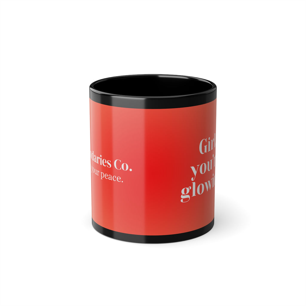 Boundaries Mug - Girl, You’re Glowing